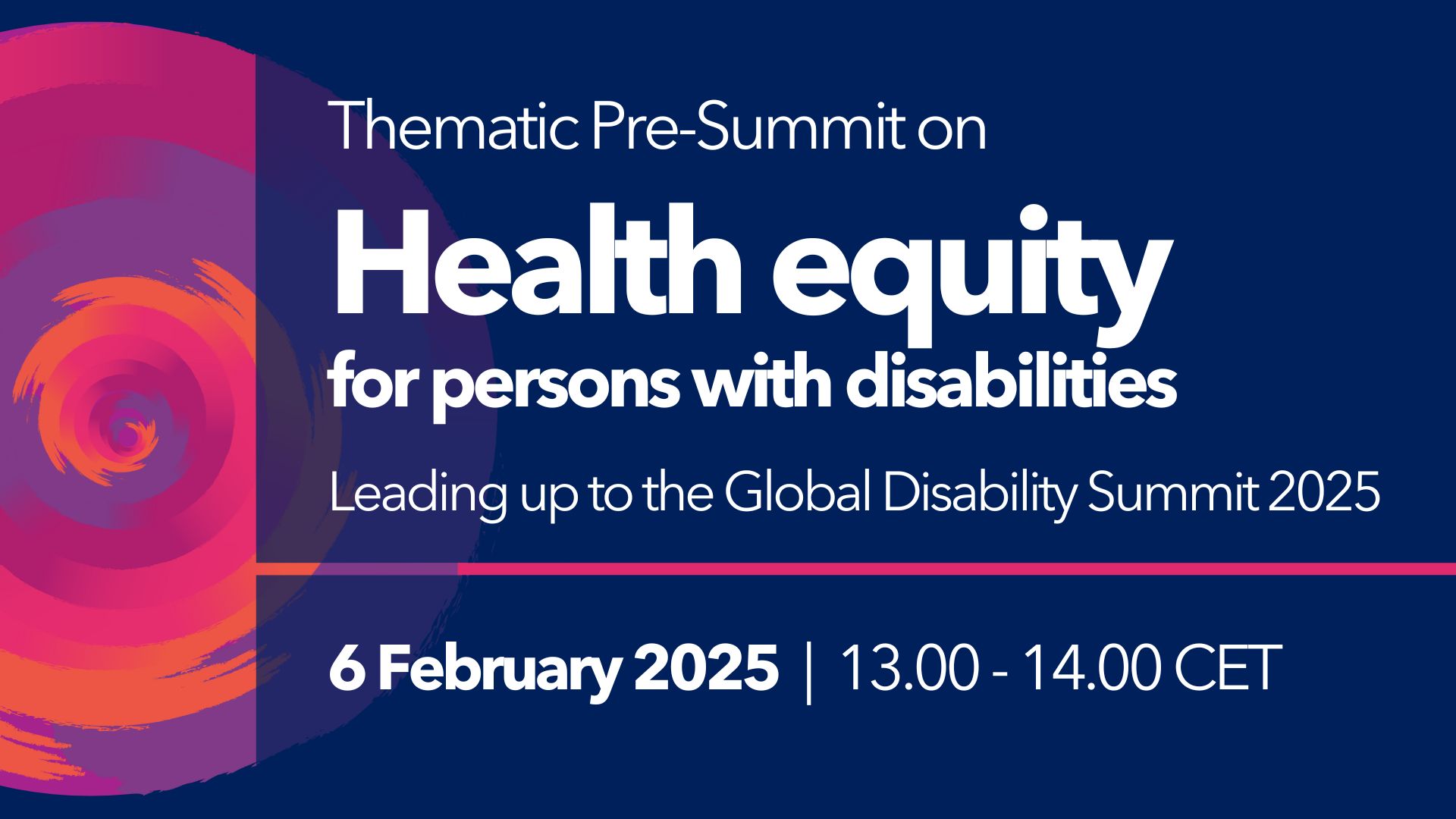 Banner of the Thematic Pre-Summit on Health equity for persons with disabilities leading up to the Global Disability Summit 2025