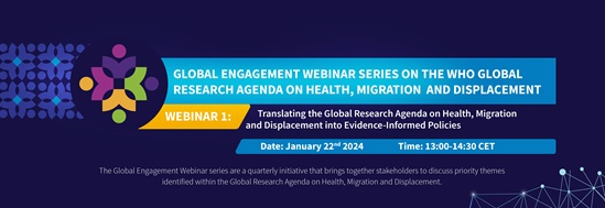 Web banner for the First webinar on the WHO Global Research Agenda on health, migration and displacement