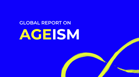 Summary Slides: Global report on ageism