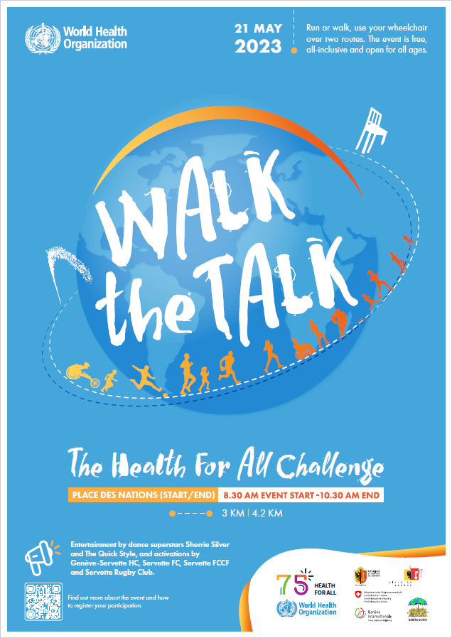 Poster promoting the WHO Walk the Talk event in Geneva on 21 May 2023. The poster display a world globe with people doing lots of activities going around it and a QR code to find out more information