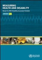 Measuring health and disability : manual for WHO Disability Assessment Schedule (‎WHODAS 2.0)‎