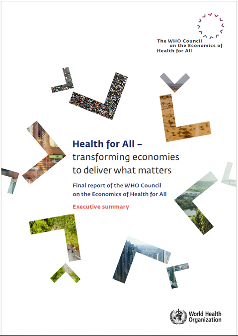 Executive Summary - Health for All: Transforming economies to deliver what matters