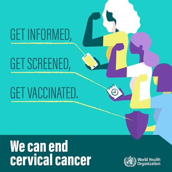 Square graphic that says "We can end cervical cancer. Get informed, get screened, get vaccinated