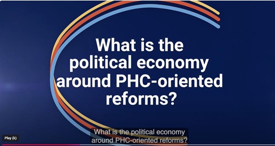 What is the political economy around PHC-oriented reforms?