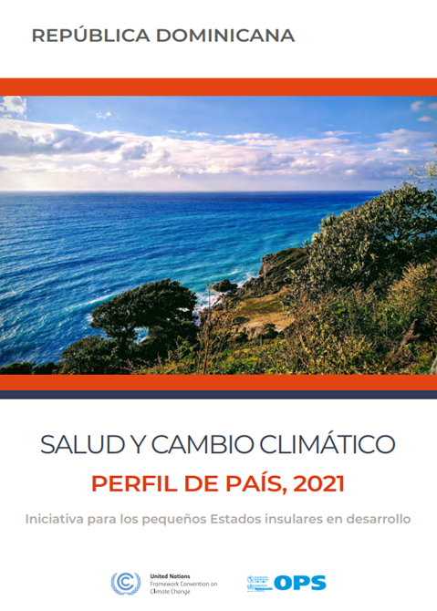 Salud y cambio climático: perfil de país 2021: República Dominicana