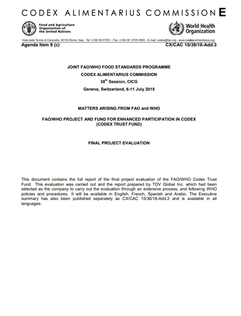 FAO/WHO Project and Fund for Enhanced Participation in Codex (Codex Trust Fund) Final Project Evaluation (2015): Report