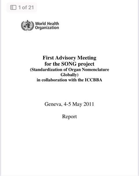 First Advisory Meeting for the SONG project (Standardization of Organ Nomenclature Globally) in collaboration with the ICCBBA, Geneva, 4-5 May 2011 Report