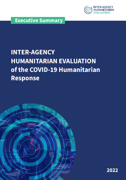 Inter-Agency Humanitarian Evaluation of the COVID-19 Humanitarian Response: Executive summary