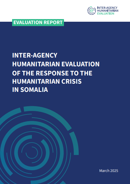 Inter-Agency Humanitarian Evaluation of the Response to the Humanitarian Crisis in Somalia