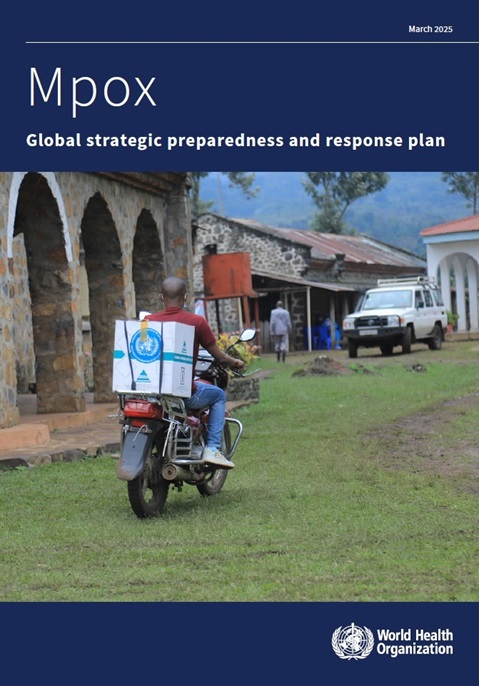 Mpox global strategic preparedness and response plan – April 2025