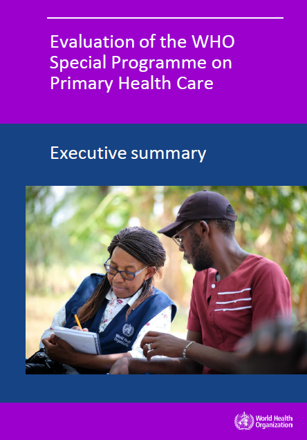 Evaluation of the WHO Special Programme on Primary Health Care: Executive summary
