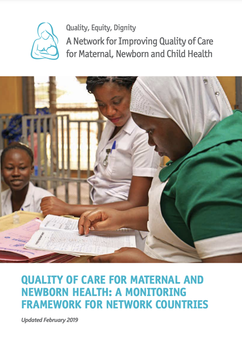 Quality of care for Maternal and Newborn- a monitoring framework for network countries
