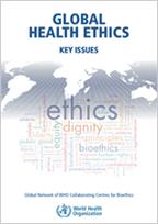 cover Global health ethics: key issues