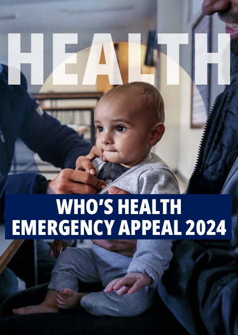 WHO's Health Emergency Appeal 2024