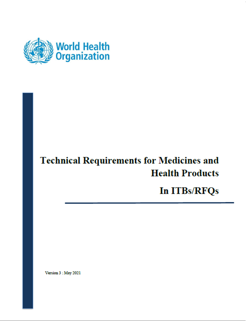 WHO Technical Requirements for Pharmaceuticals in ITBs and RFPs