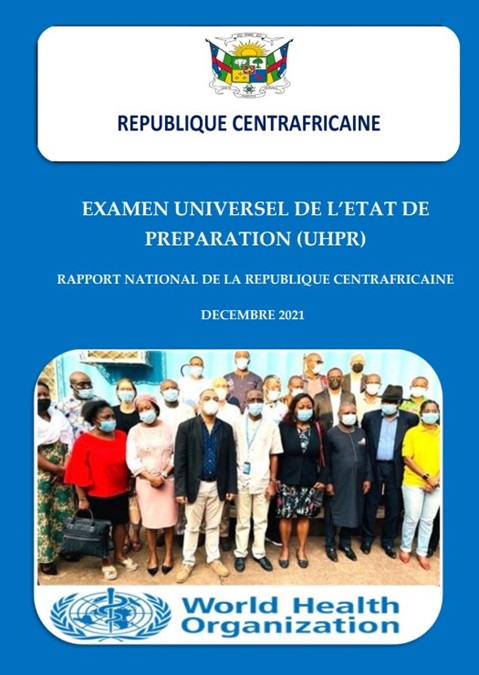 Examen universel de l’état de santé et de préparation (UHPR): Rapport National de la Republique Centrafricaine