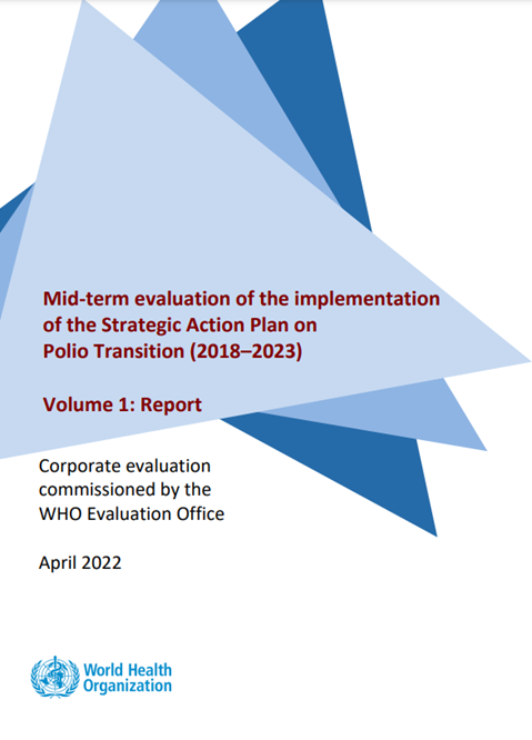 Mid-term evaluation of the implementation of the Strategic Action Plan on Polio Transition (2018–2023) - Volume 1: Report - April 2022