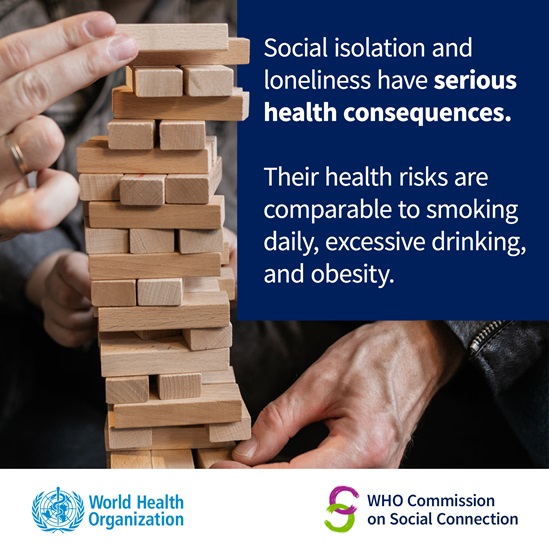 A close up on a group of people playing Jenga. The tower of bricks are about to topple. Caption: 'Social isolation and loneliness have serious health consequences. Their health risks are comparable to smoking daily, excessive drinking, and obesity.'