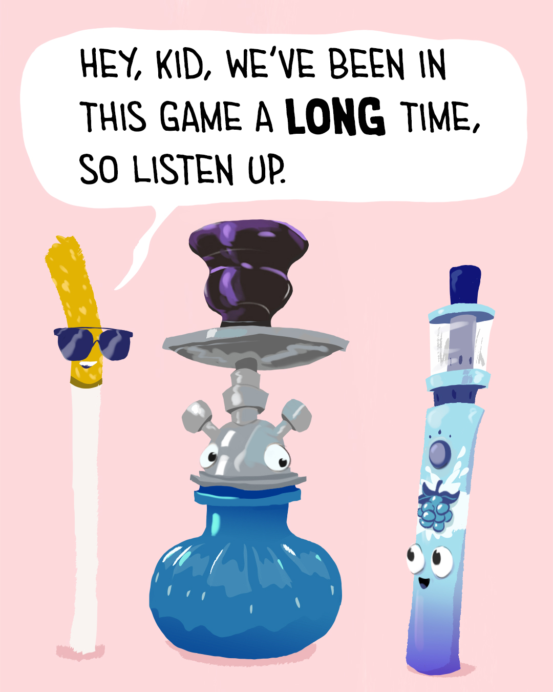 A cigarette with sunglasses talking with a waterpipe and vape.