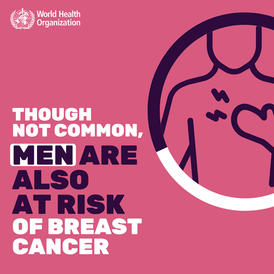 Men are also at risk of breast cancer