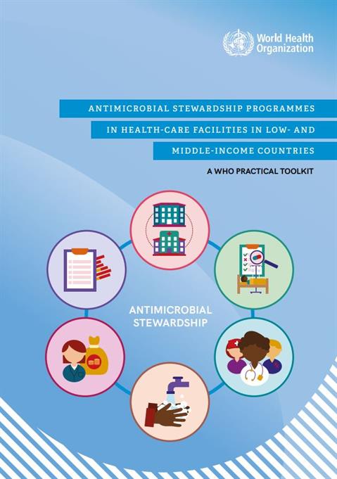 Antimicrobial stewardship programmes in health-care facilities in low-and middle-income countries: a WHO practical toolkit