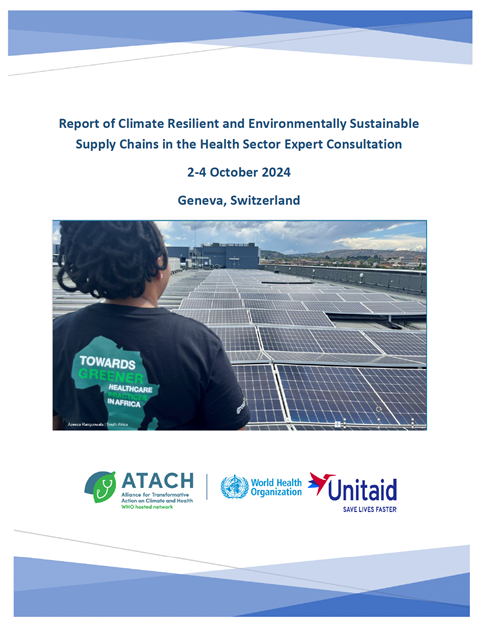 Report of Climate Resilient and Environmentally Sustainable Supply Chains in the Health Sector Expert Consultation