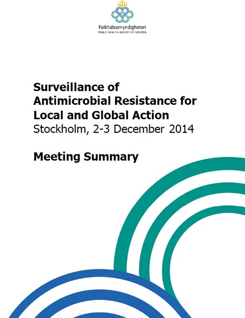Surveillance of Antimicrobial Resistance for Local and Global Action - 1st High Level Technical Meeting