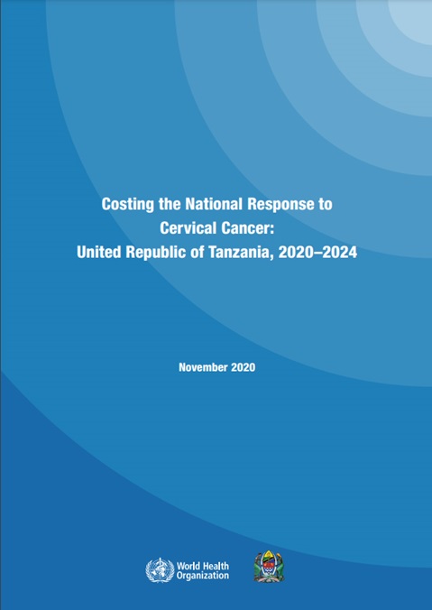 Costing the National Response to Cervical Cancer: United Republic of Tanzania, 2020-2024