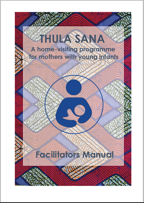 Thula Sana - A home-visiting programme for mothers with young infants - Faciliator manual