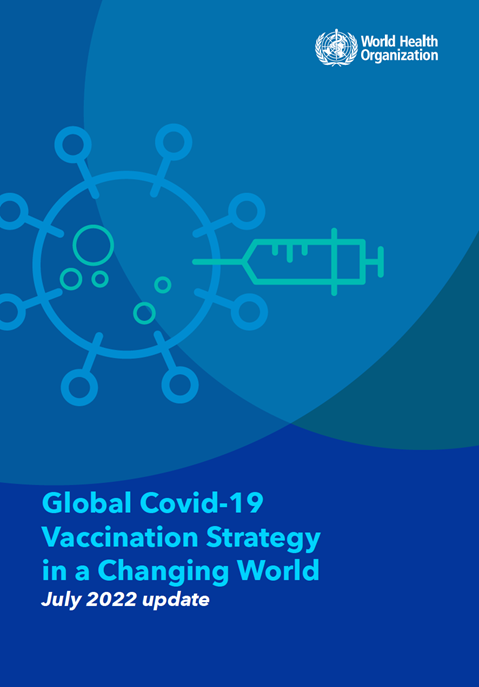 Global COVID-19 Vaccination Strategy in a Changing World: July 2022 update