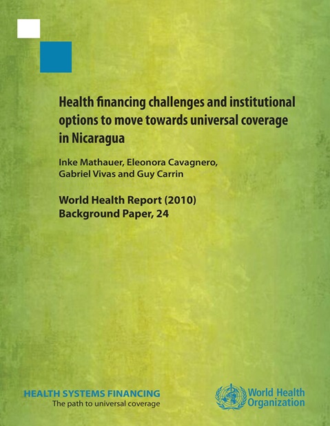 Health ­financing challenges and institutional options to move towards universal coverage in Nicaragua