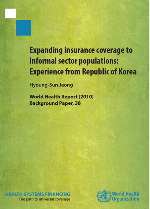 Expanding insurance coverage to informal sector populations: Experience from Republic of Korea