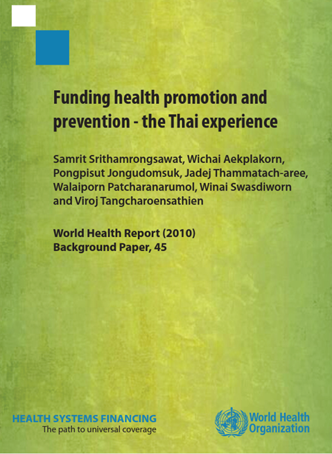 Funding health promotion and prevention - the Thai experience