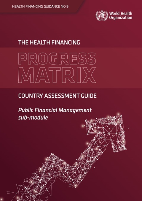 Public financial management related questions: the health financing progress matrix