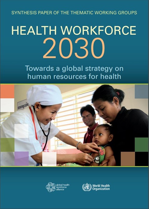 Synthesis paper of the thematic working groups - Health Workforce 2030