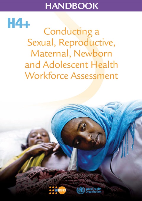 Conducting a Sexual, Reproductive, Maternal, Newborn and Adolescent Health Workforce Assessment