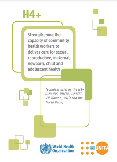 Strengthening the capacity of community health workers to deliver care for sexual, reproductive, maternal, newborn, child and adolescent health