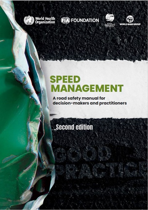 Speed management: a road safety manual for decision-makers and practitioners, 2nd edition