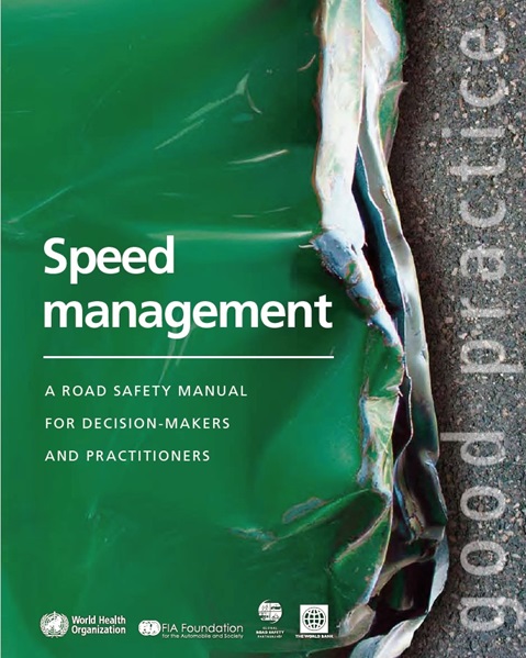 Speed management: a road safety manual for decision-makers and practitioners