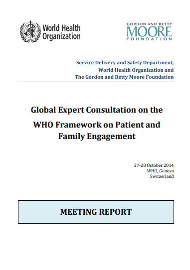 Global Expert Consultation on the WHO Framework on Patient and Family Engagement