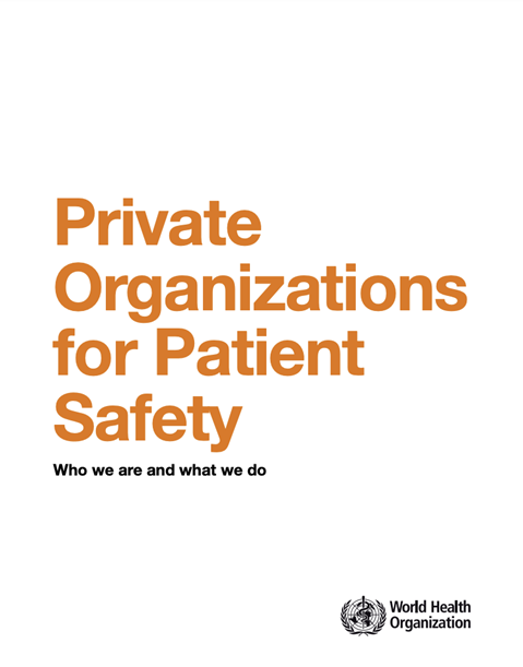 Private Organizations for Patient Safety