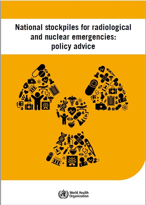 National stockpiles for radiological and nuclear emergencies: policy advice