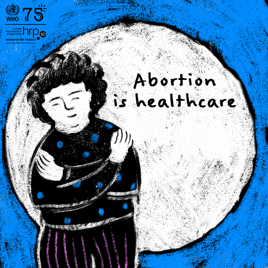 Quality abortion care is part of the universal right to health and is essential to protect the health of women and girls
