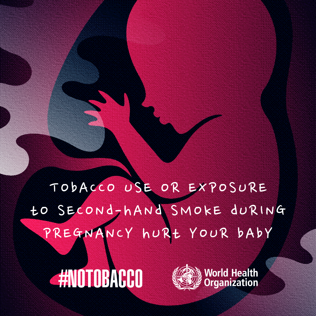 Tobacco use or exposure to second-hand smoke during pregnancy hurt your baby