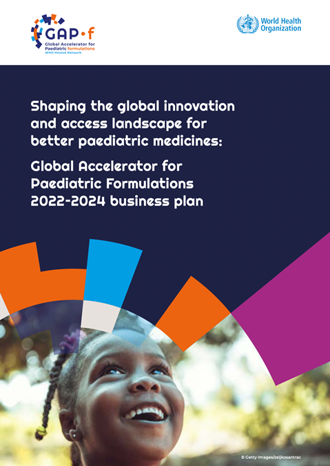 Global Accelerator for Paediatric Formulations 2022–2024 Business Plan