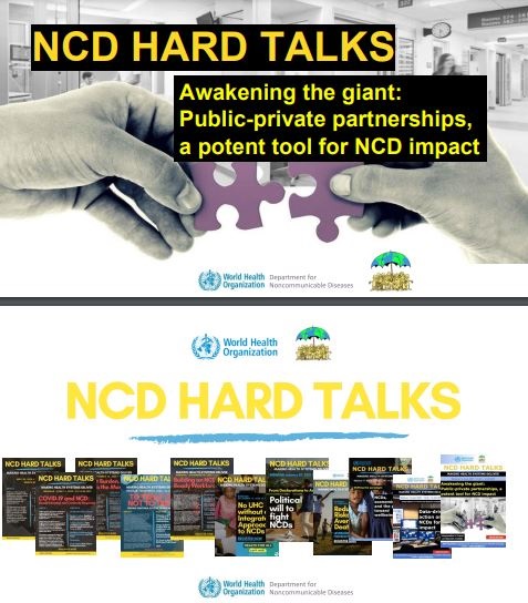 NCD Hard Talks Webinar: Awakening the giant: Public-private partnerships, a potent tool for NCD impact: Presentation slides