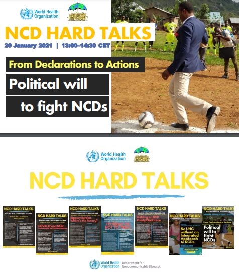 NCD Hard Talks Webinar: From Declarations to Actions: Political will to fight NCDs: Presentation slides