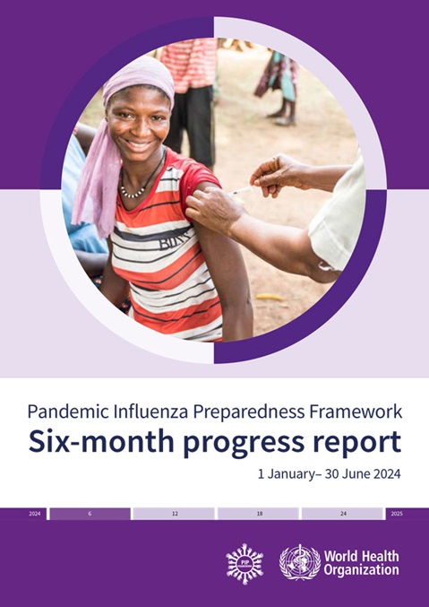 Pandemic Influenza Preparedness Framework: Six-month progress report, 1 January– 30 June 2024