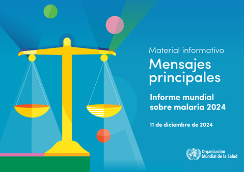Mensajes principales: Informe mundial sobre malaria 2024