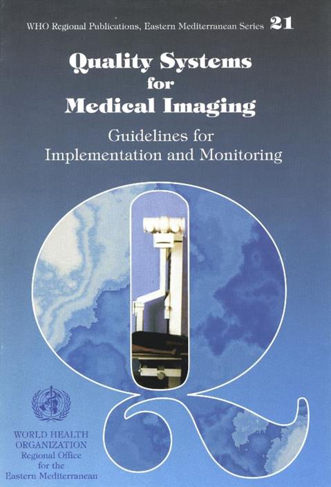 Quality systems for medical imaging: Guidelines for implementation and monitoring